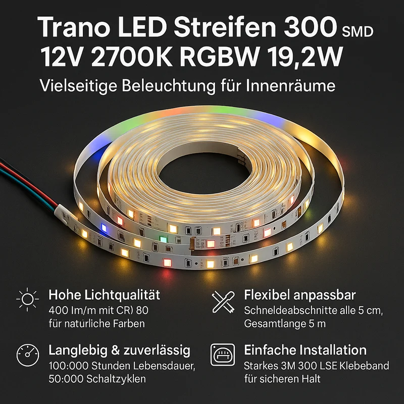 LED Streifen 300 SMD 12V 2700K RGBW 19,2W – Vielseitige Beleuchtung mit hoher Qualität